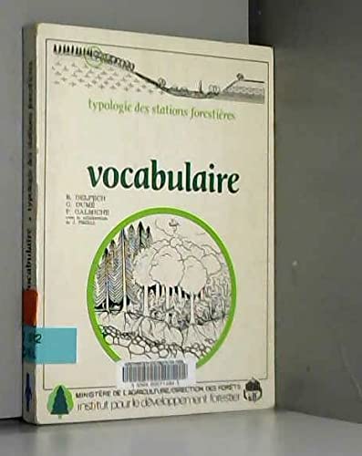 Vocabulaire: Typologie des stations forestières 9782904740053