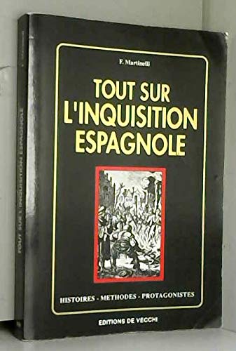 Tout sur l'Inquisition espagnole 9782732828664