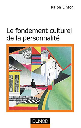Le fondement culturel de la personnalité 9782100040100