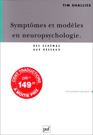 Symptômes et modèles en neuropsychologie: Des schémas aux réseaux 9782130461944