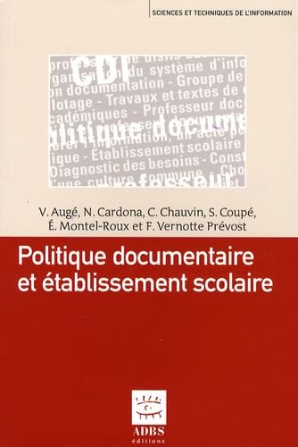Politique documentaire et établissement scolaire 9782843650963
