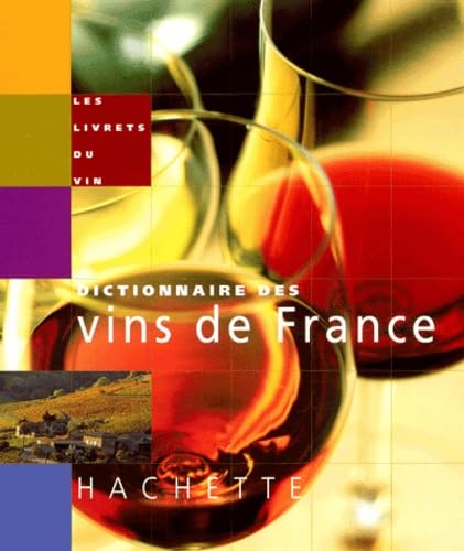 Livret du petit dictionnaire des vins de France 9782012365827