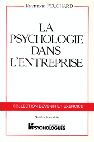LA PSYCHOLOGIE DANS L ENTREPRISE 9782907713078