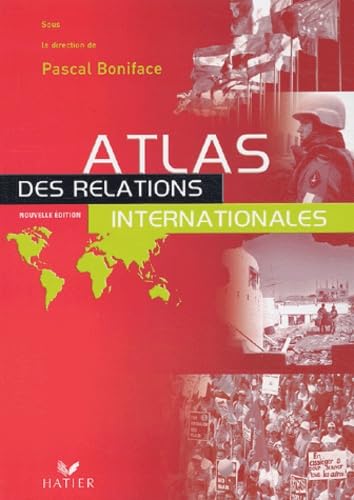 Atlas des relations internationales 9782218744921