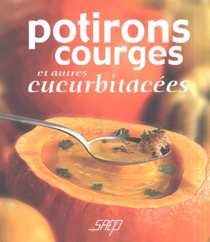 Potirons, courges et autres cucurbitacées 9782737227332