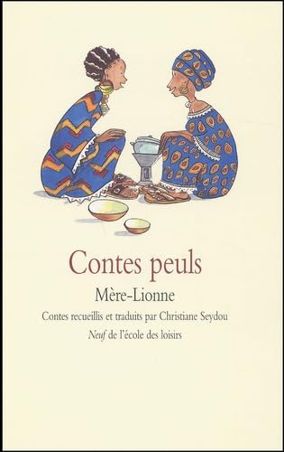 Contes peuls : Mère-lionne 9782211067669