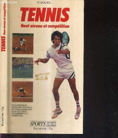 Tennis Haut Niveau Et Competition 9782010174124