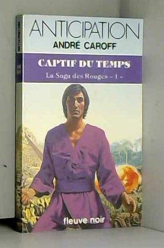 CAPTIF DU TEMPS.LA SAGA DES ROUGES-1- 9782265018433