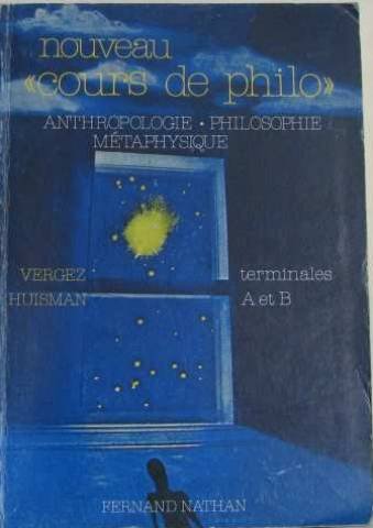 Nouveau cours de philo Tome 1: Philosophie, anthropologie, métaphysique 9782091758145