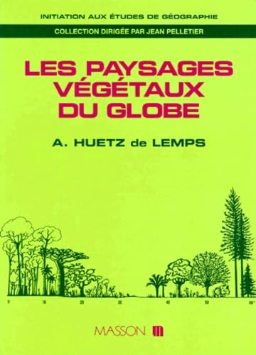 Les paysages végétaux du globe 9782225844041