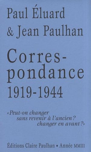Correspondance 1919-1944: "Peut-on changer sans revenir à l'ancien ? changer en avant ?" 9782912222206