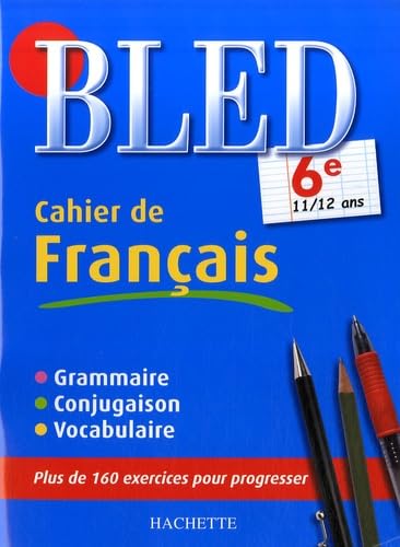 Cahier de français 6e: 11/12 ans 9782011695598