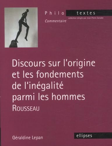Discours sur l'origine et les fondements de l'inégalité parmi les hommes: Rousseau 9782340004108