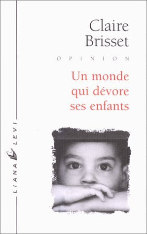 Un monde qui dévore ses enfants (0000) 9782867461743