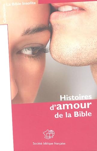 Histoires d'amour de la Bible 9782853009270