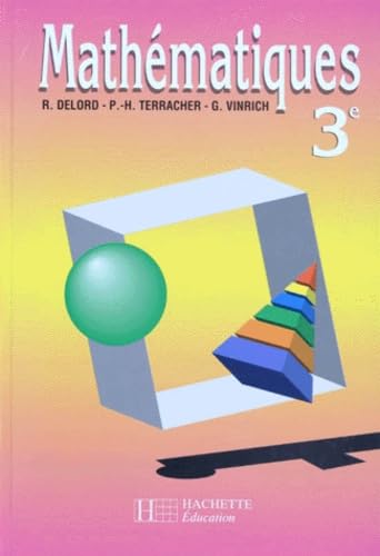 Mathématiques, 3e, 1993. Livre de l'élève 9782010201585