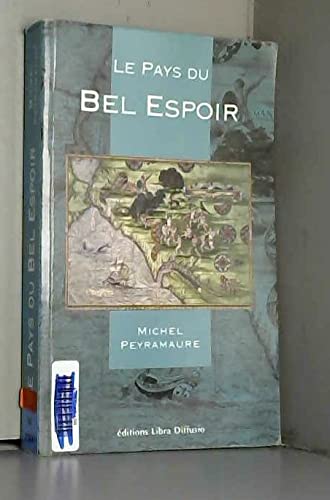 Le pays du bel espoir 9782844922229