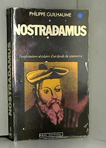 Nostradamus l'exploitation seculaire d'un fonds de commerce 9782868550514