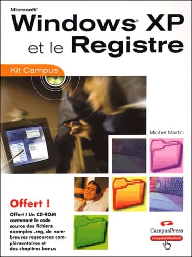 Windows XP et le Registre (CD-Rom inclus) 9782744016585