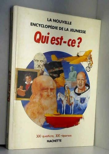 Qui est-ce ? (La Nouvelle encyclopédie de la jeunesse) 9782010089640