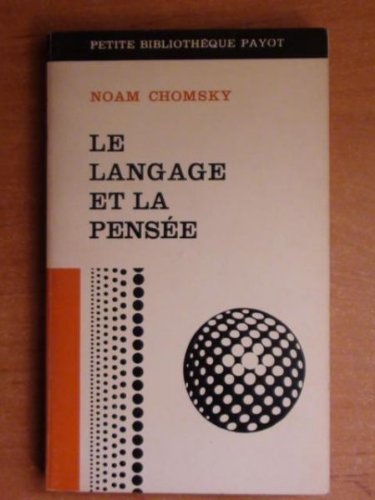 Chomsky Noam - Le langage et la pensée 