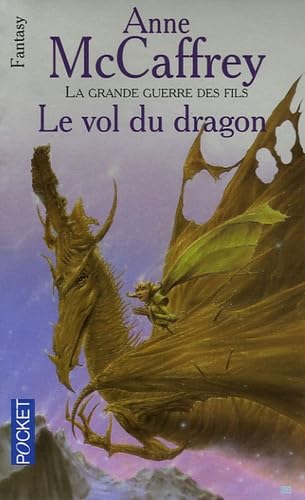 la ballade de Pern / Le Vol du dragon : La grande guerre des fils 9782266160711