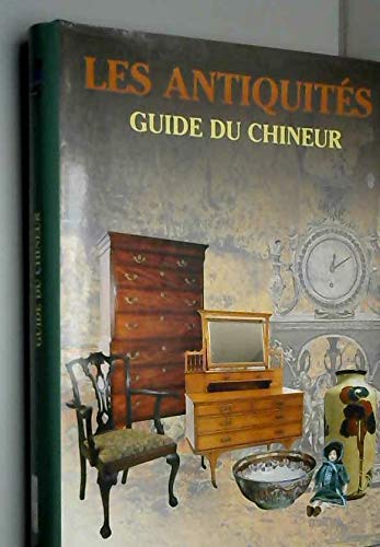 Antiquités, guide du chineur 9782743422097