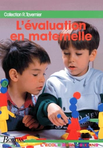 L'Evaluation Maternelle. Guide Du Maitre 9782040195168