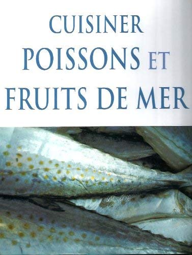 Cuisiner poissons et fruits de mer 9781405465663