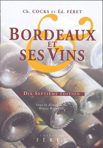 Bordeaux et ses vins XVIIe édition 9782902416936