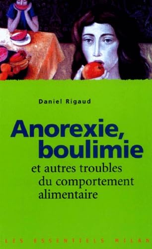Anorexie, boulimie et autres troubles du comportement alimentaire 9782745905215
