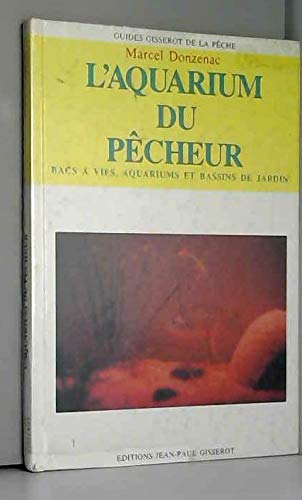 L'aquarium du pecheur 102497 9782877470964
