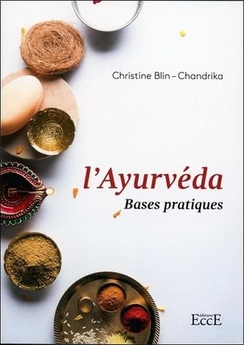 L'Ayurvéda - Bases pratiques 9782351953549