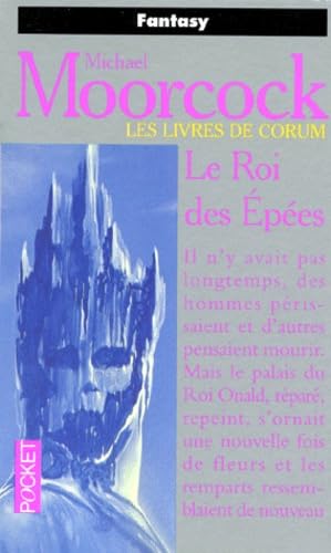 Les Livres de Corum, tome 3 : Le Roi des épées 9782266047685