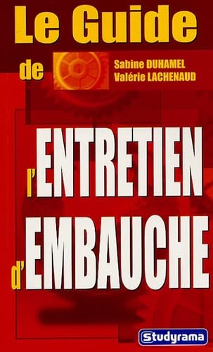 Le guide de l'entretien d'embauche 9782844726834