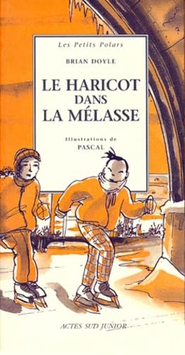 Le Haricot dans la mélasse 9782742714025