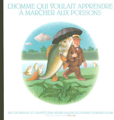 L'homme qui voulait apprendre à marcher aux poissons 9782755703214
