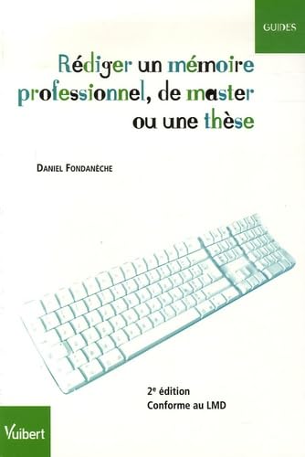 Rédiger un mémoire professionnel, de master ou une thèse 9782711717736