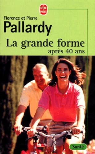La grande forme après 40 ans 9782253165354