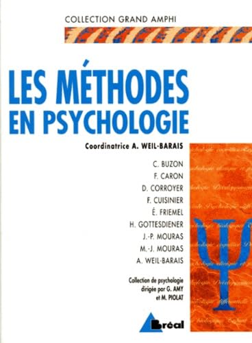 Les méthodes en psychologie. Observation, expérimentation, enquête, travaux d'étude et de recherche 9782842910099