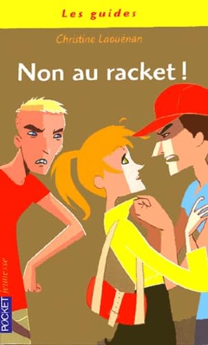 Non au racket !: Réagissez ! Vous pouvez y faire face 9782266145770