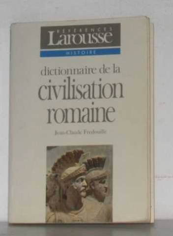 Dictionnaire de la civilisation romaine 9782037200745