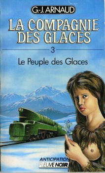La Compagnie des Glaces - 3 - Le Peuple des glaces 9782265038028