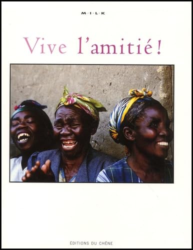 Vive l'amitié 9782842774400