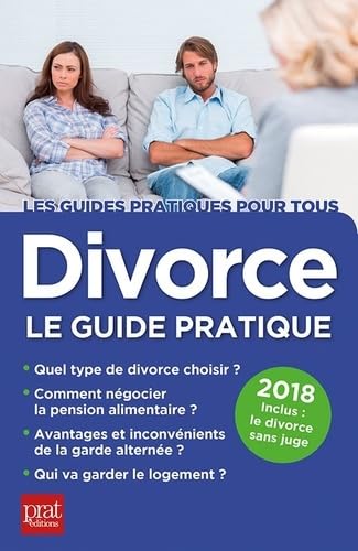 Divorce: Le guide pratique 9782809512519