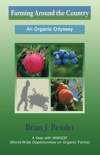 Farming Around the Country: An Organic Odyssey 9781935254331
