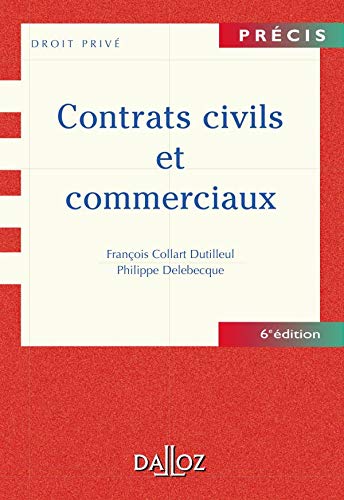 Contrats civils et commerciaux, 6e édition 9782247047567