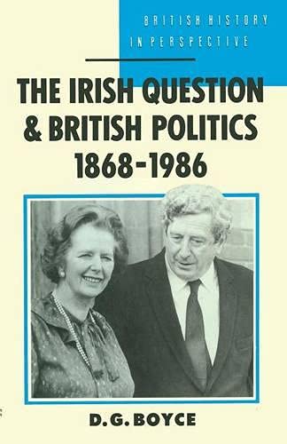 The Irish Question and British Politics, 1868-1986 9780333405987