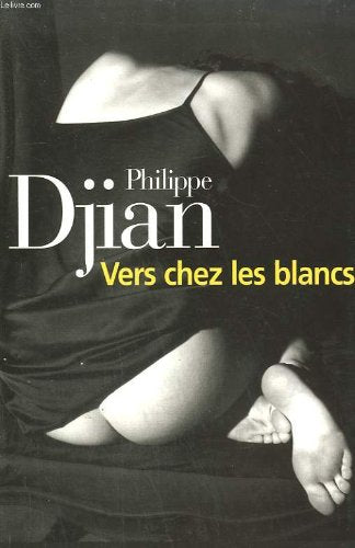 Vers chez les blancs 9782702829714