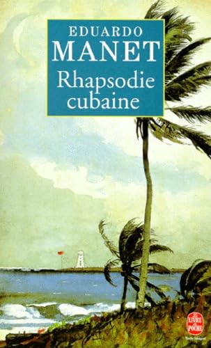 Rhapsodie cubaine - Prix Interallié 1996 9782253144120